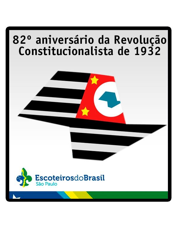 DISTINTIVO DO 82º ANIVERSÁRIO DA REVOLUÇÃO CONSTITUCIONALISTA DE 1932