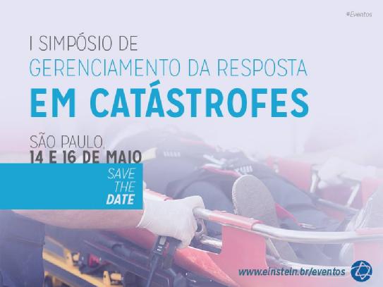 I Simpósio Internacional de Ge?renciamento da Resposta em Catástrofes