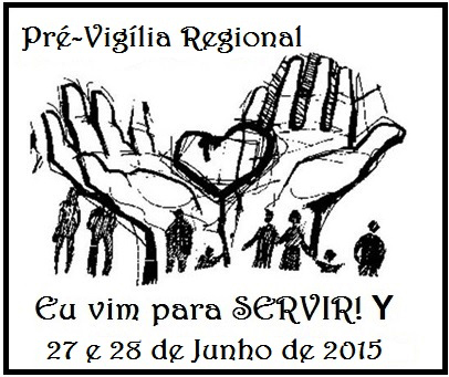 Saiu a proposta de programação da Pré Vigília Regional 2015