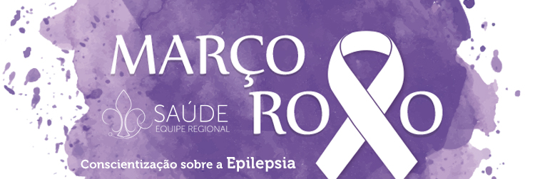 Março Roxo – Conscientização sobre a Epilepsia