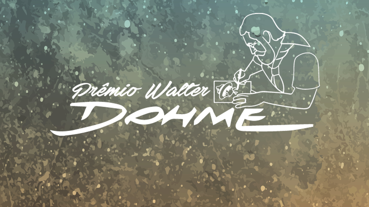 Inscrições Prorrogadas para o Prêmio Walter Dohme!