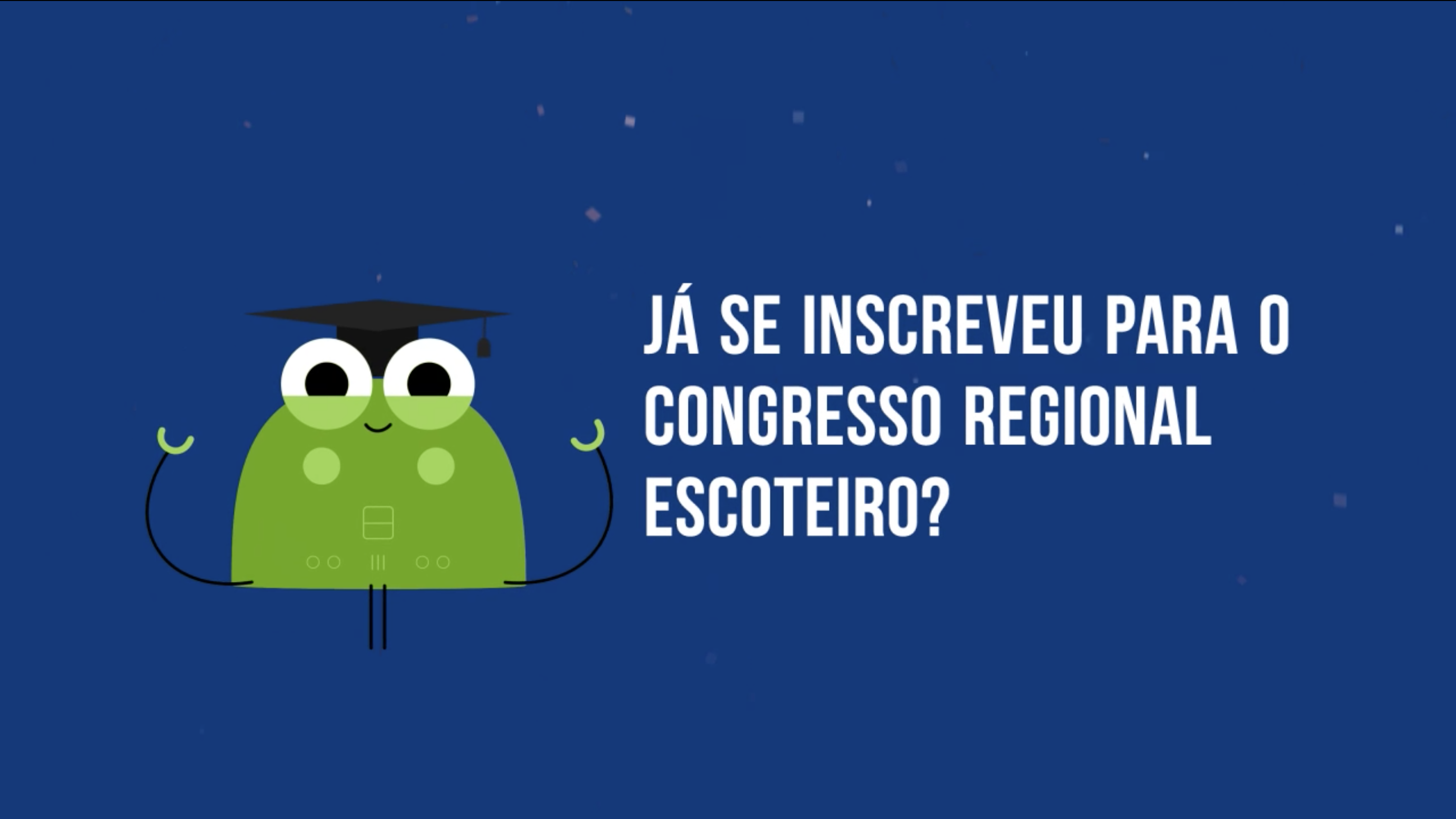 Última chamada para o Congresso Regional Escoteiro