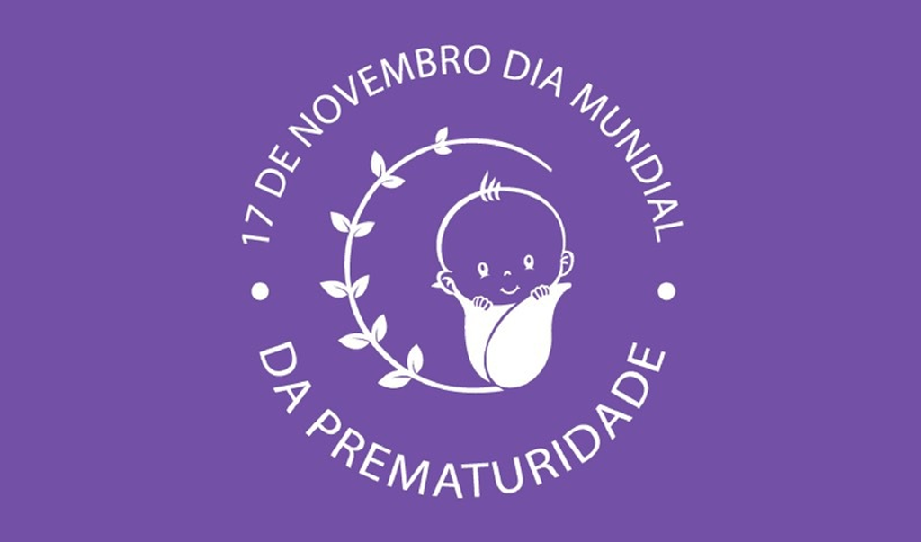 17 de novembro: Dia Mundial da Prematuridade