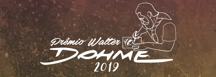 Novidades no Prêmio Walter Dohme 2019