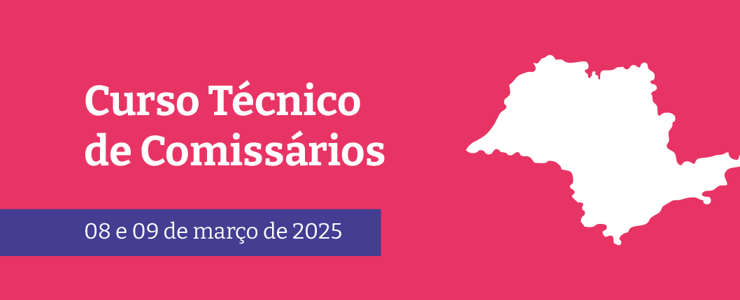 Confira a lista de indicados para o Curso Técnico – Comissário Distrital